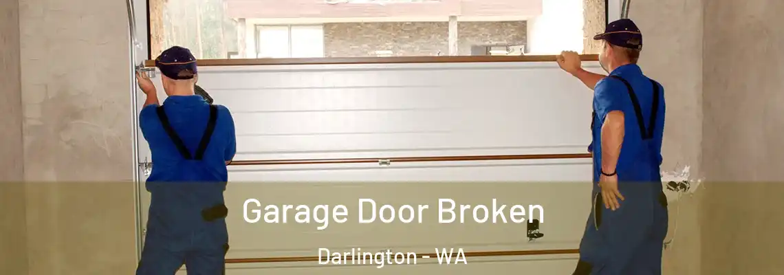  Garage Door Broken Darlington - WA