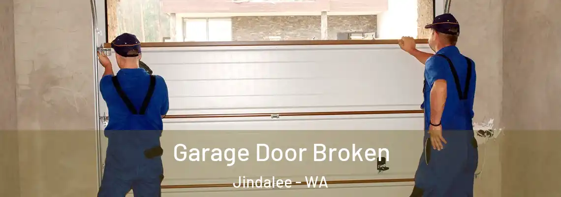  Garage Door Broken Jindalee - WA