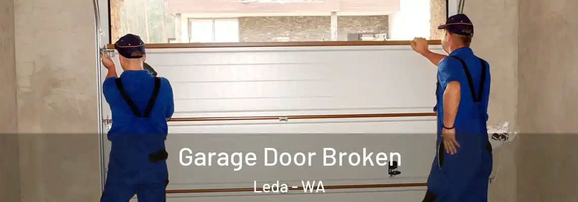  Garage Door Broken Leda - WA
