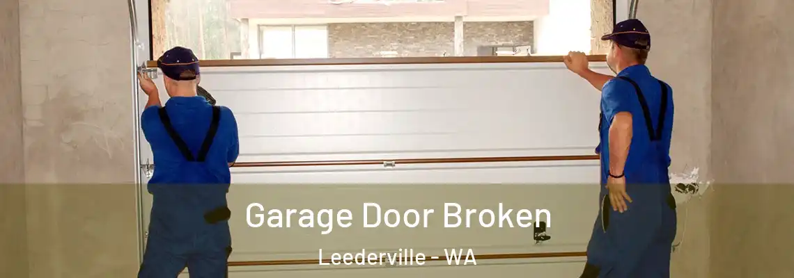  Garage Door Broken Leederville - WA