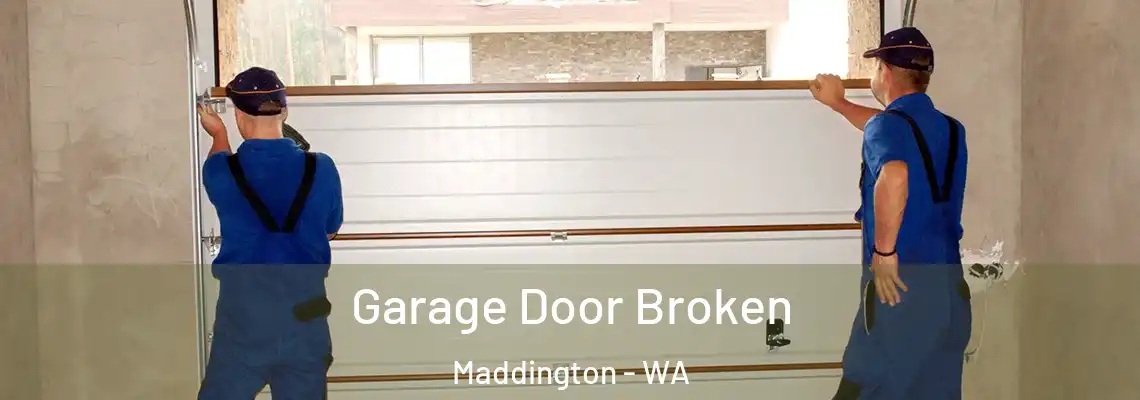 Garage Door Broken Maddington - WA