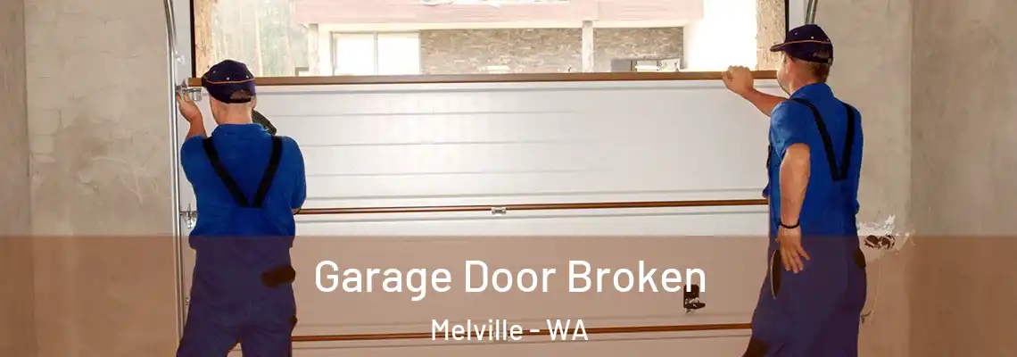  Garage Door Broken Melville - WA