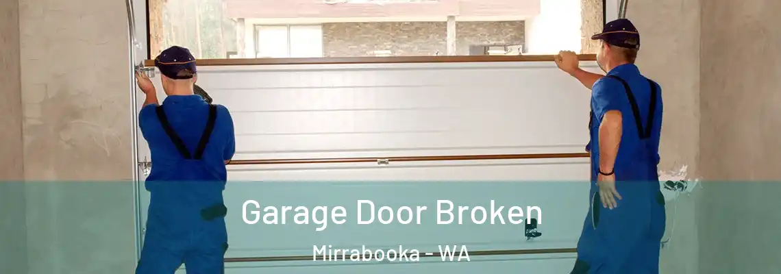  Garage Door Broken Mirrabooka - WA