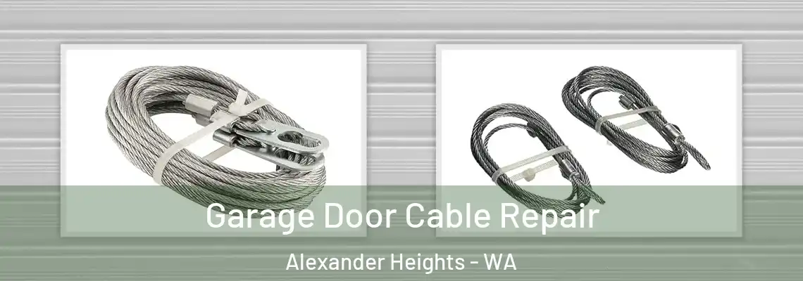  Garage Door Cable Repair Alexander Heights - WA
