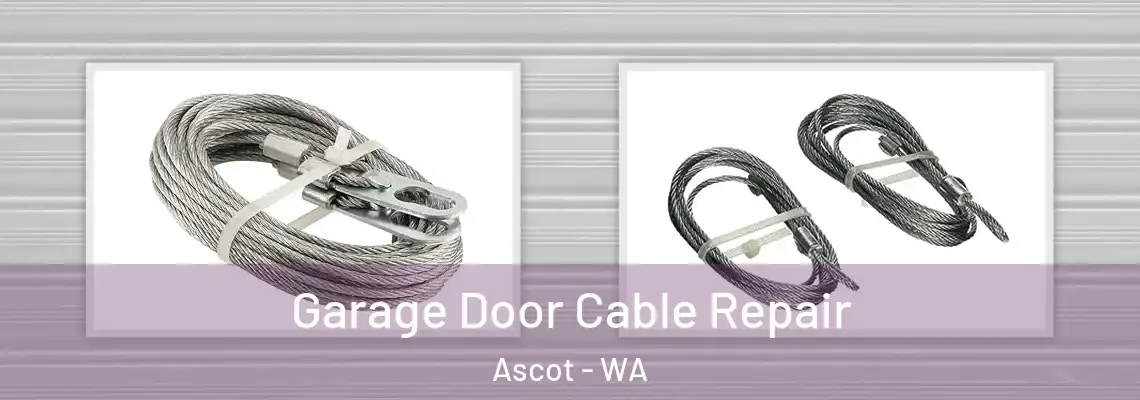  Garage Door Cable Repair Ascot - WA