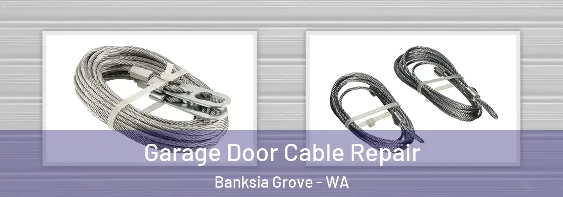  Garage Door Cable Repair Banksia Grove - WA