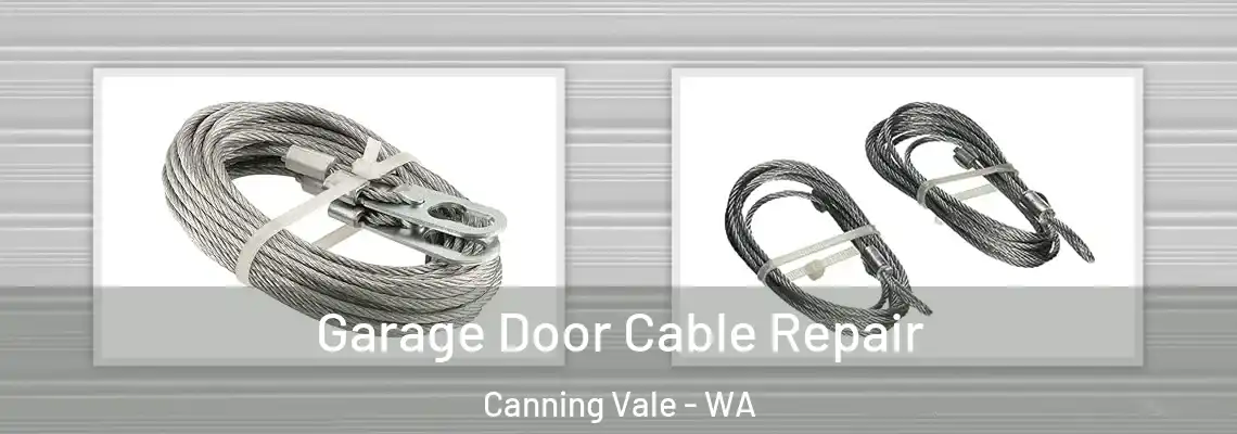 Garage Door Cable Repair Canning Vale - WA