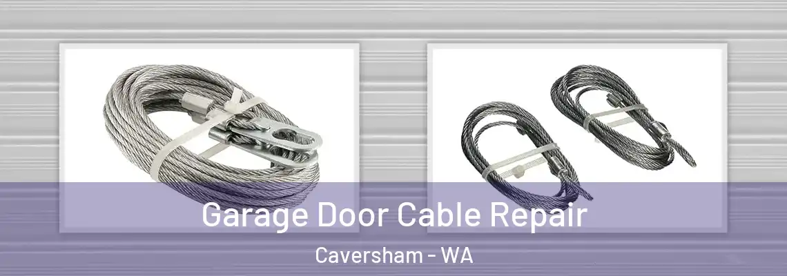 Garage Door Cable Repair Caversham - WA