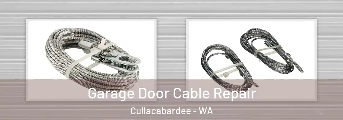  Garage Door Cable Repair Cullacabardee - WA