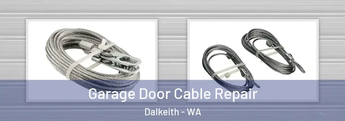  Garage Door Cable Repair Dalkeith - WA