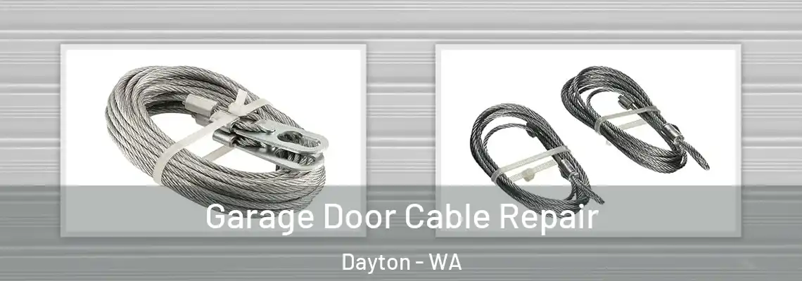  Garage Door Cable Repair Dayton - WA