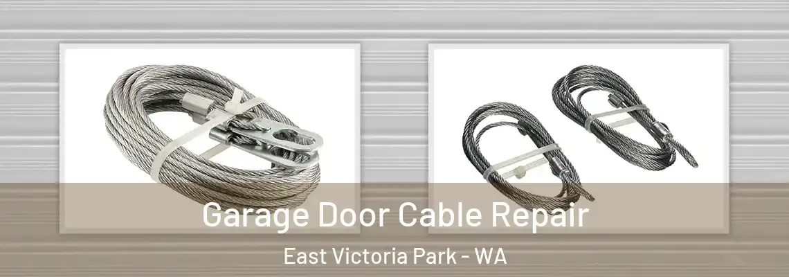 Garage Door Cable Repair East Victoria Park - WA