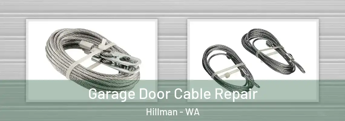  Garage Door Cable Repair Hillman - WA