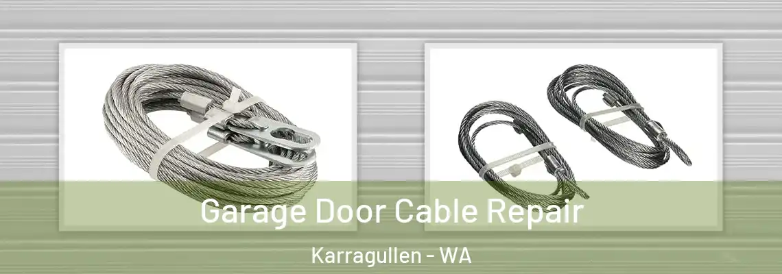  Garage Door Cable Repair Karragullen - WA