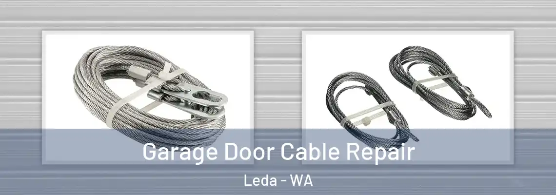  Garage Door Cable Repair Leda - WA