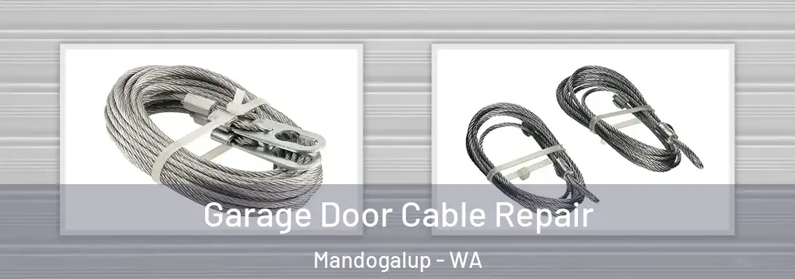 Garage Door Cable Repair Mandogalup - WA