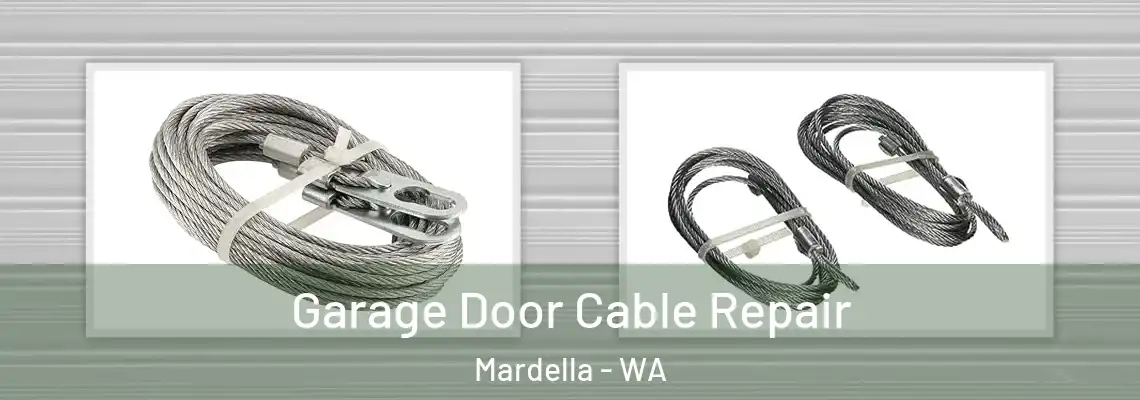  Garage Door Cable Repair Mardella - WA