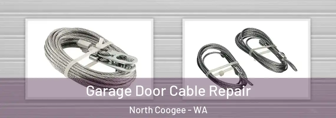  Garage Door Cable Repair North Coogee - WA