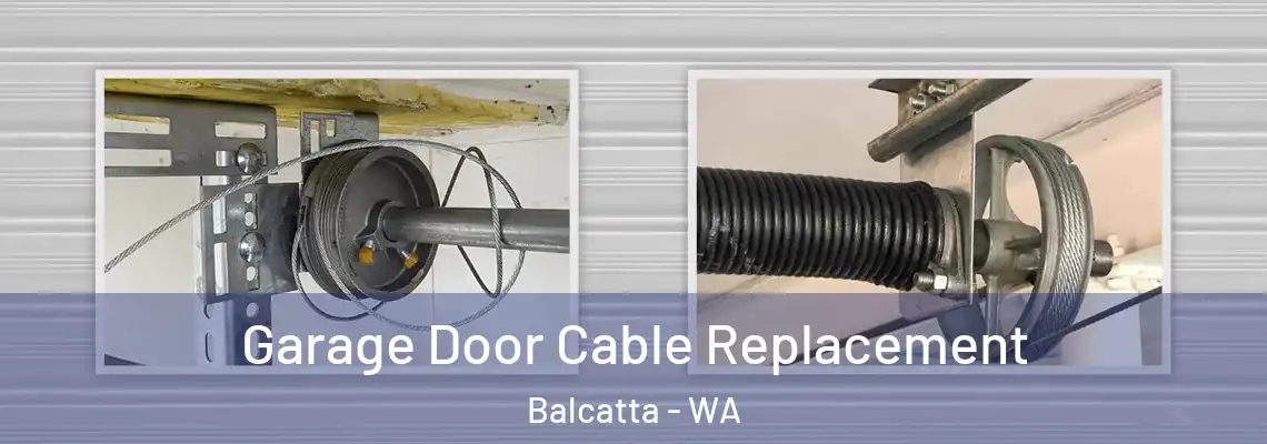  Garage Door Cable Replacement Balcatta - WA