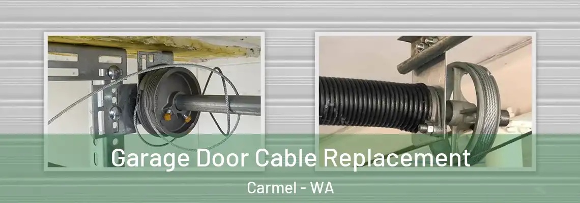  Garage Door Cable Replacement Carmel - WA