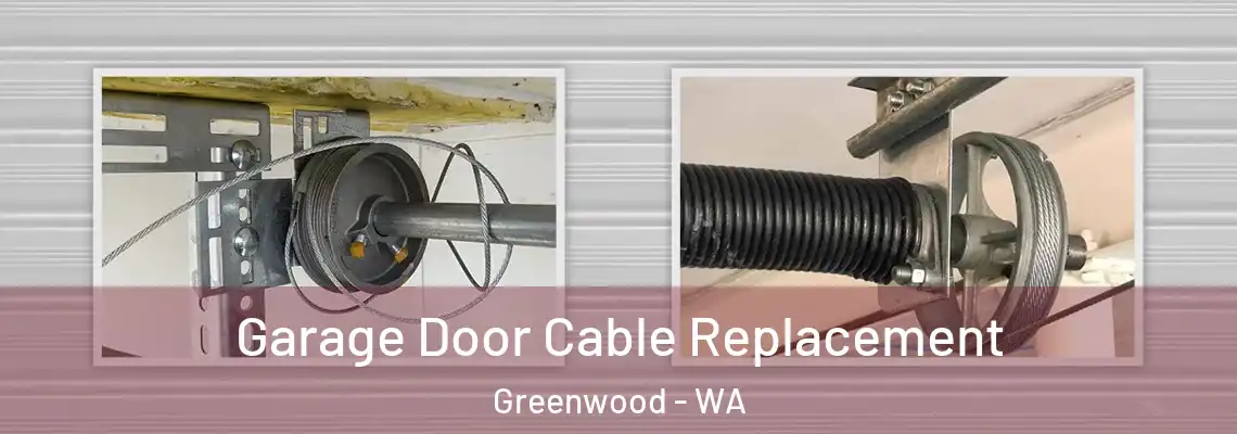  Garage Door Cable Replacement Greenwood - WA