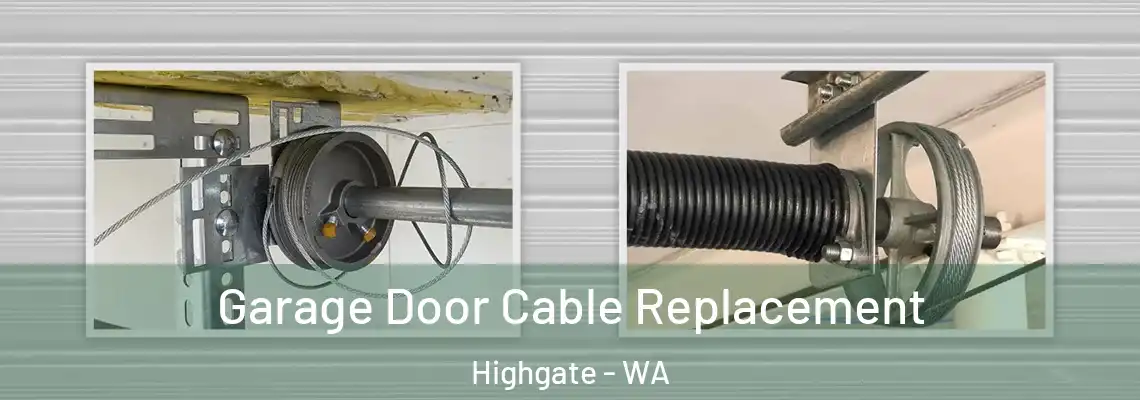  Garage Door Cable Replacement Highgate - WA