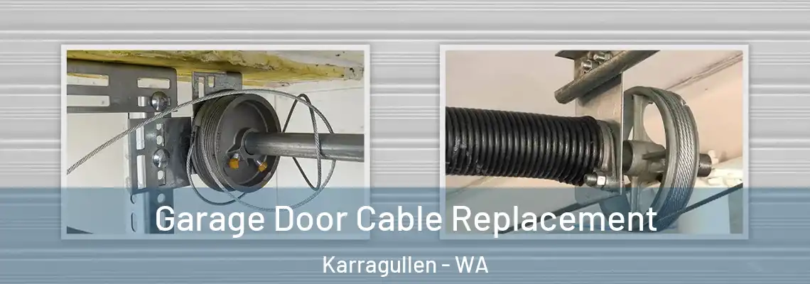  Garage Door Cable Replacement Karragullen - WA