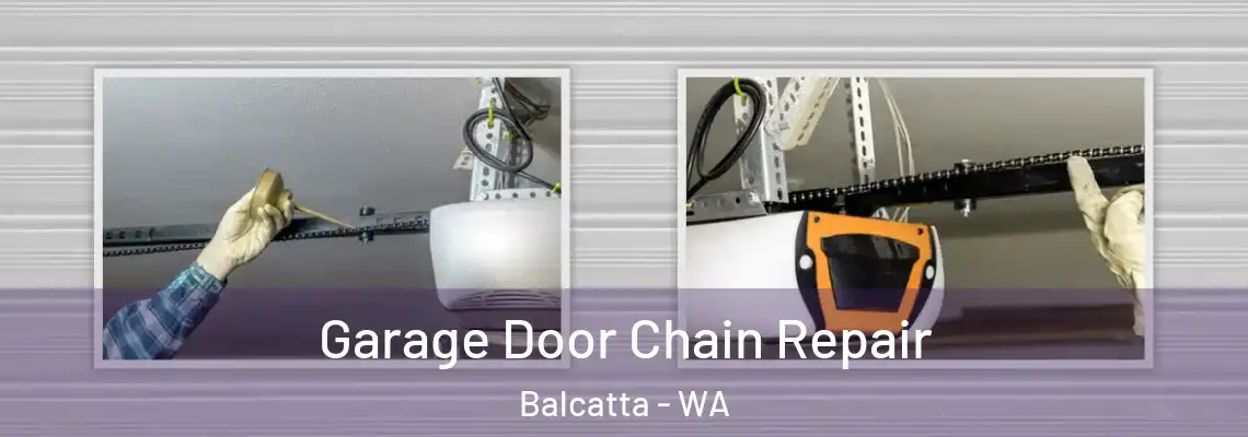  Garage Door Chain Repair Balcatta - WA