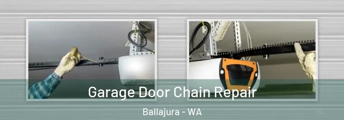  Garage Door Chain Repair Ballajura - WA