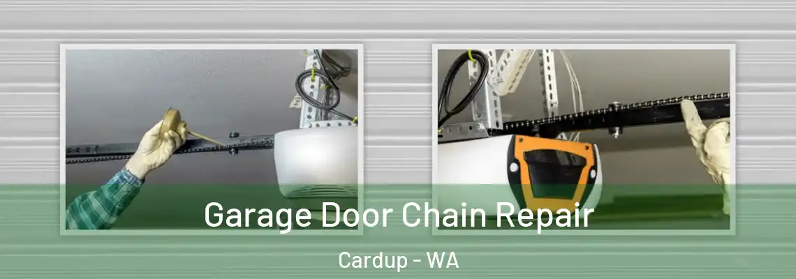  Garage Door Chain Repair Cardup - WA