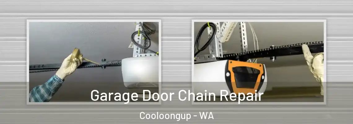  Garage Door Chain Repair Cooloongup - WA