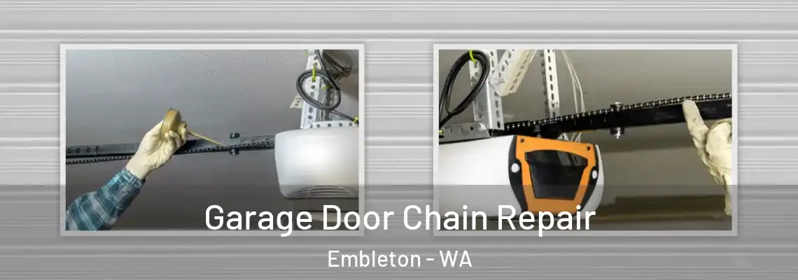  Garage Door Chain Repair Embleton - WA