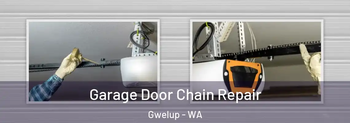  Garage Door Chain Repair Gwelup - WA