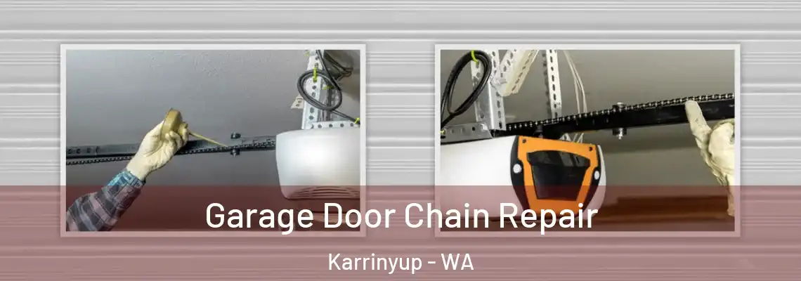  Garage Door Chain Repair Karrinyup - WA