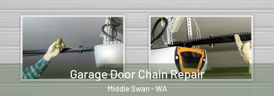  Garage Door Chain Repair Middle Swan - WA