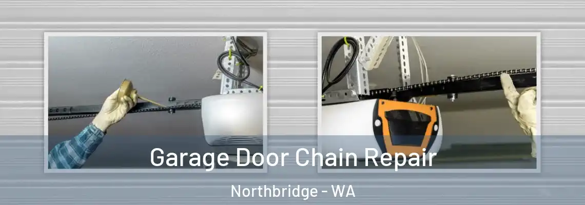  Garage Door Chain Repair Northbridge - WA