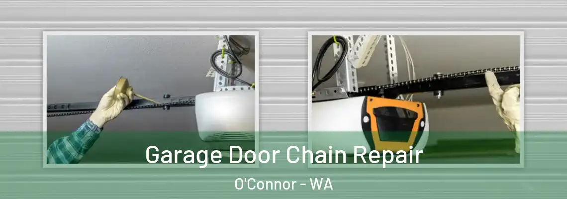  Garage Door Chain Repair O'Connor - WA
