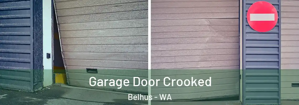  Garage Door Crooked Belhus - WA