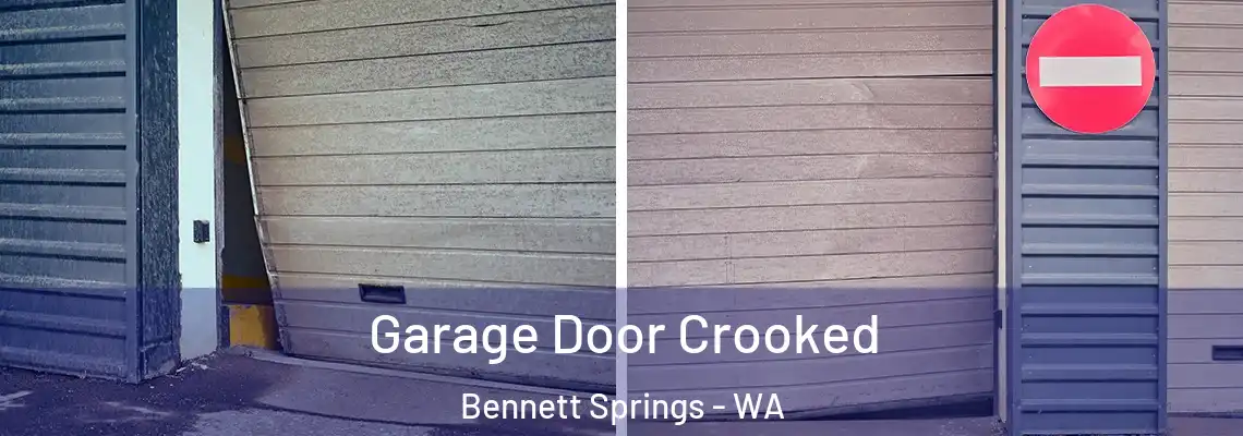  Garage Door Crooked Bennett Springs - WA