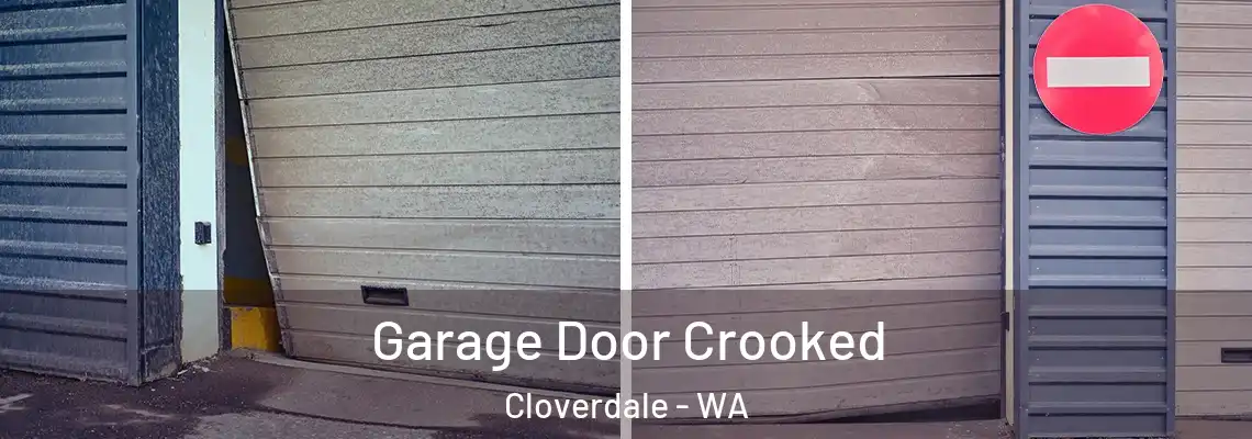  Garage Door Crooked Cloverdale - WA