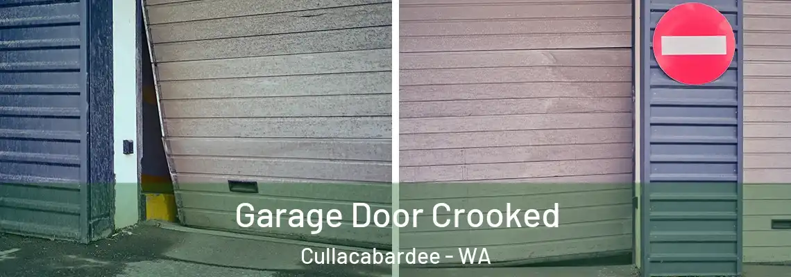  Garage Door Crooked Cullacabardee - WA