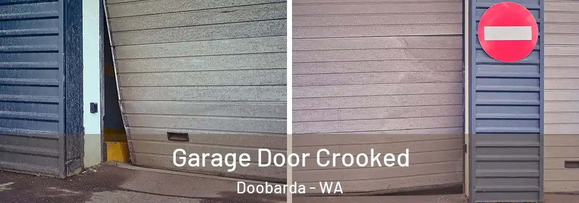  Garage Door Crooked Doobarda - WA