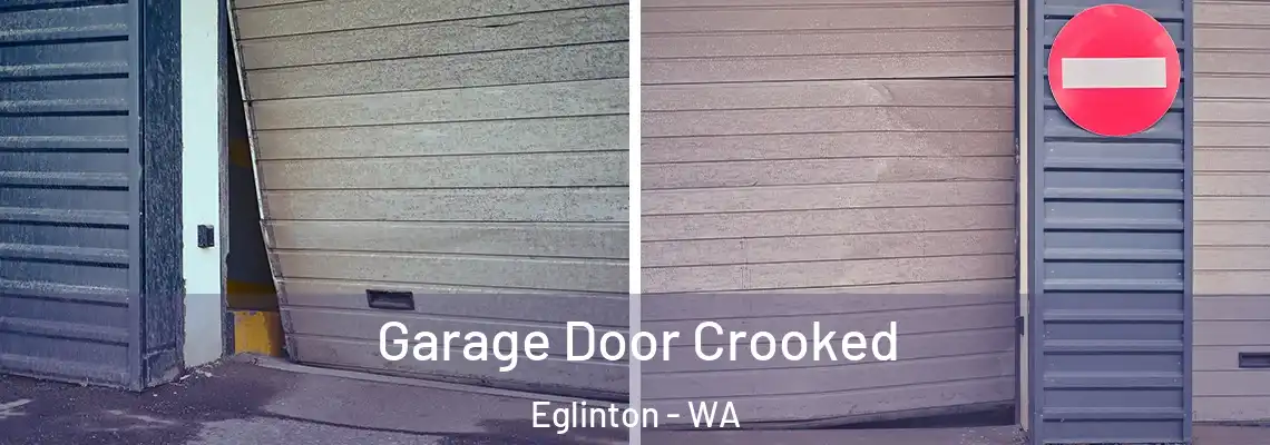  Garage Door Crooked Eglinton - WA