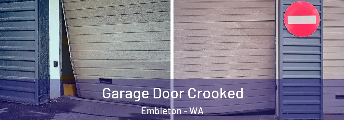 Garage Door Crooked Embleton - WA