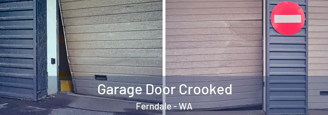  Garage Door Crooked Ferndale - WA