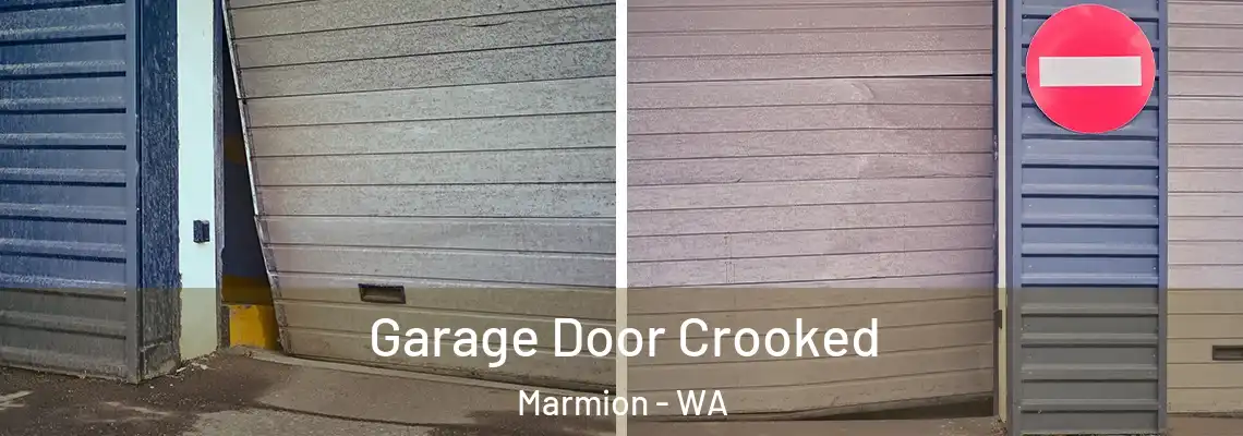  Garage Door Crooked Marmion - WA