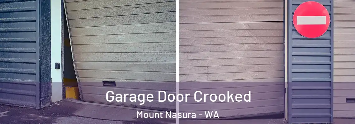  Garage Door Crooked Mount Nasura - WA