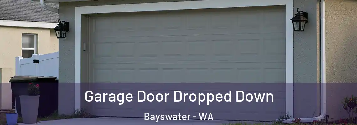  Garage Door Dropped Down Bayswater - WA