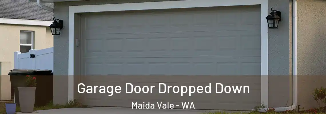  Garage Door Dropped Down Maida Vale - WA