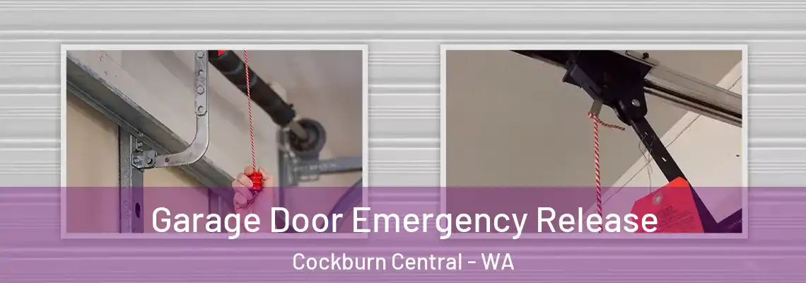  Garage Door Emergency Release Cockburn Central - WA